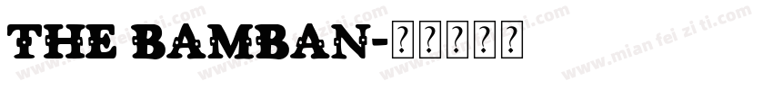 The Bamban字体转换